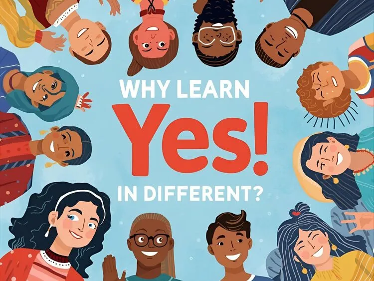 Why Learn "Yes" in Different Languages?