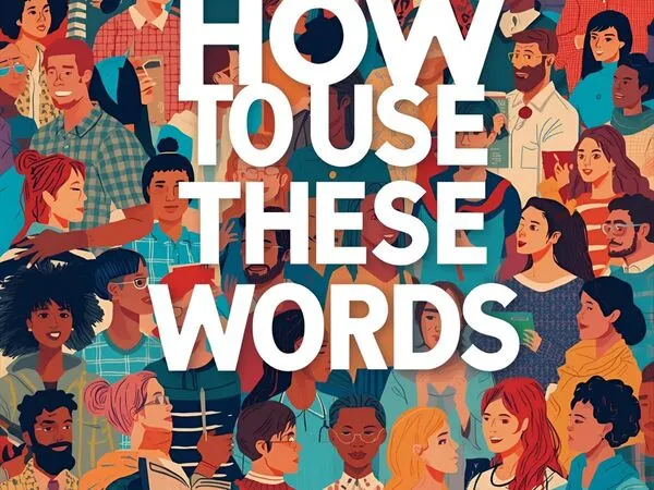 How to Use These Words