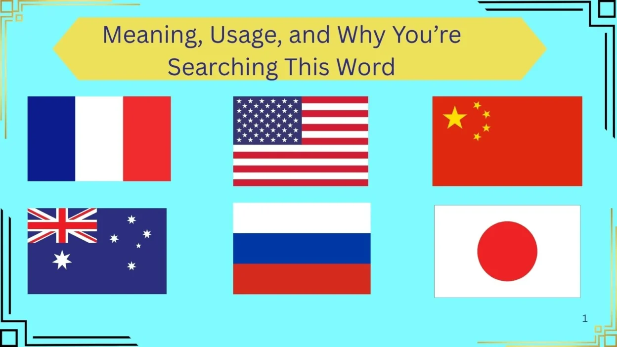 Meaning, Usage, and Why You’re Searching This Word