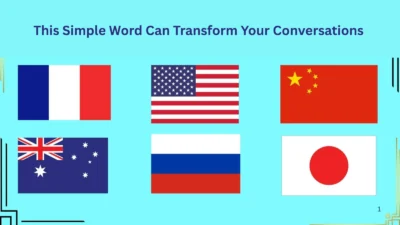 This Simple Word Can Transform Your Conversations